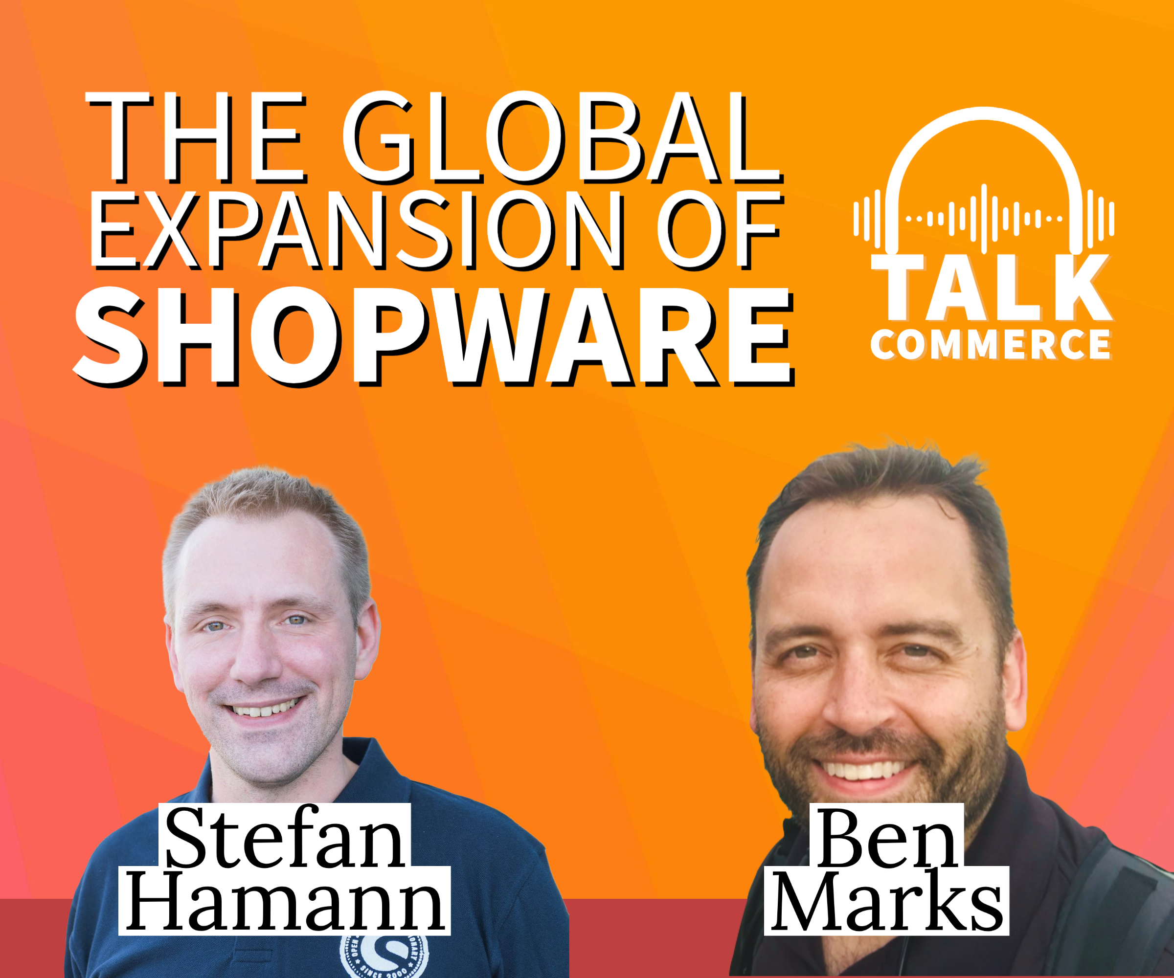 Stefan Hanmann - Ben Marks - Shopware