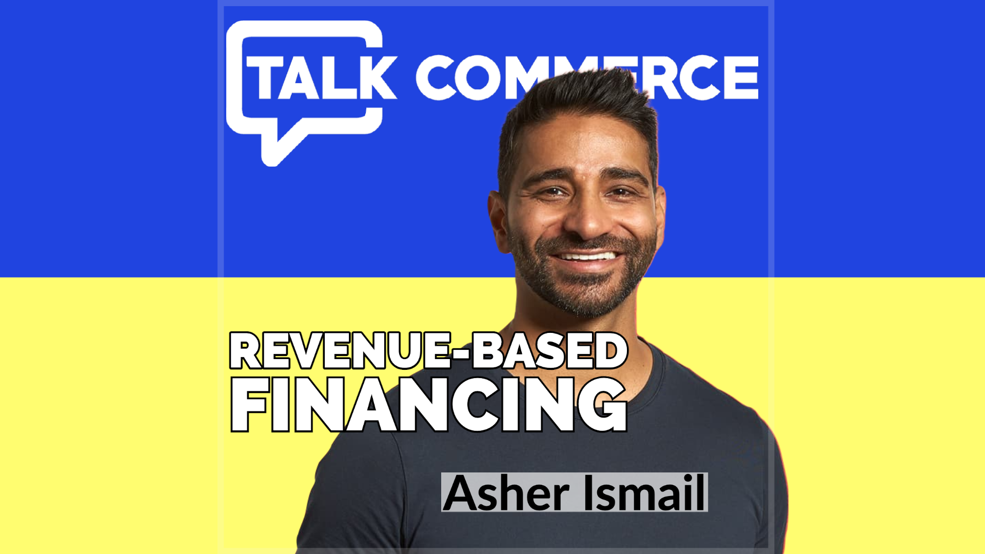 Talk Commerce Asher Ismail