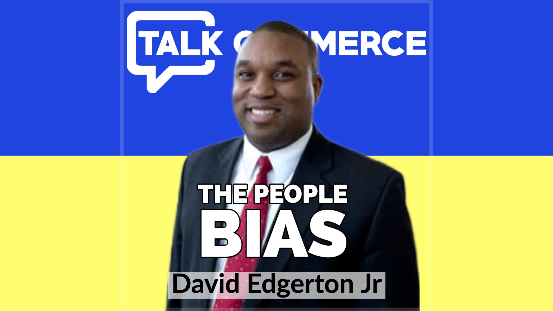 Talk-Commerce David Edgerton Jr