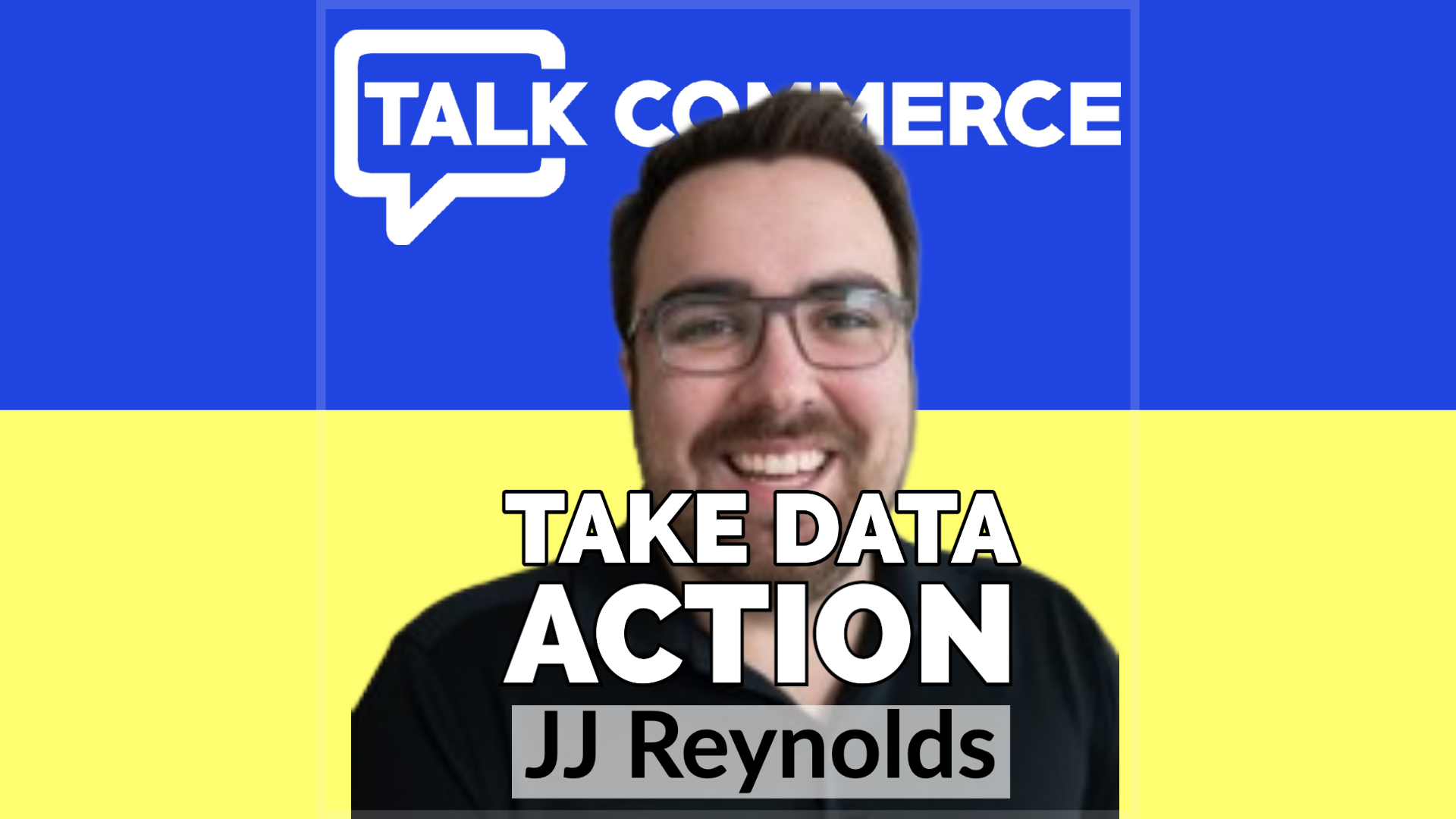 Talk-Commerce JJ Reynolds