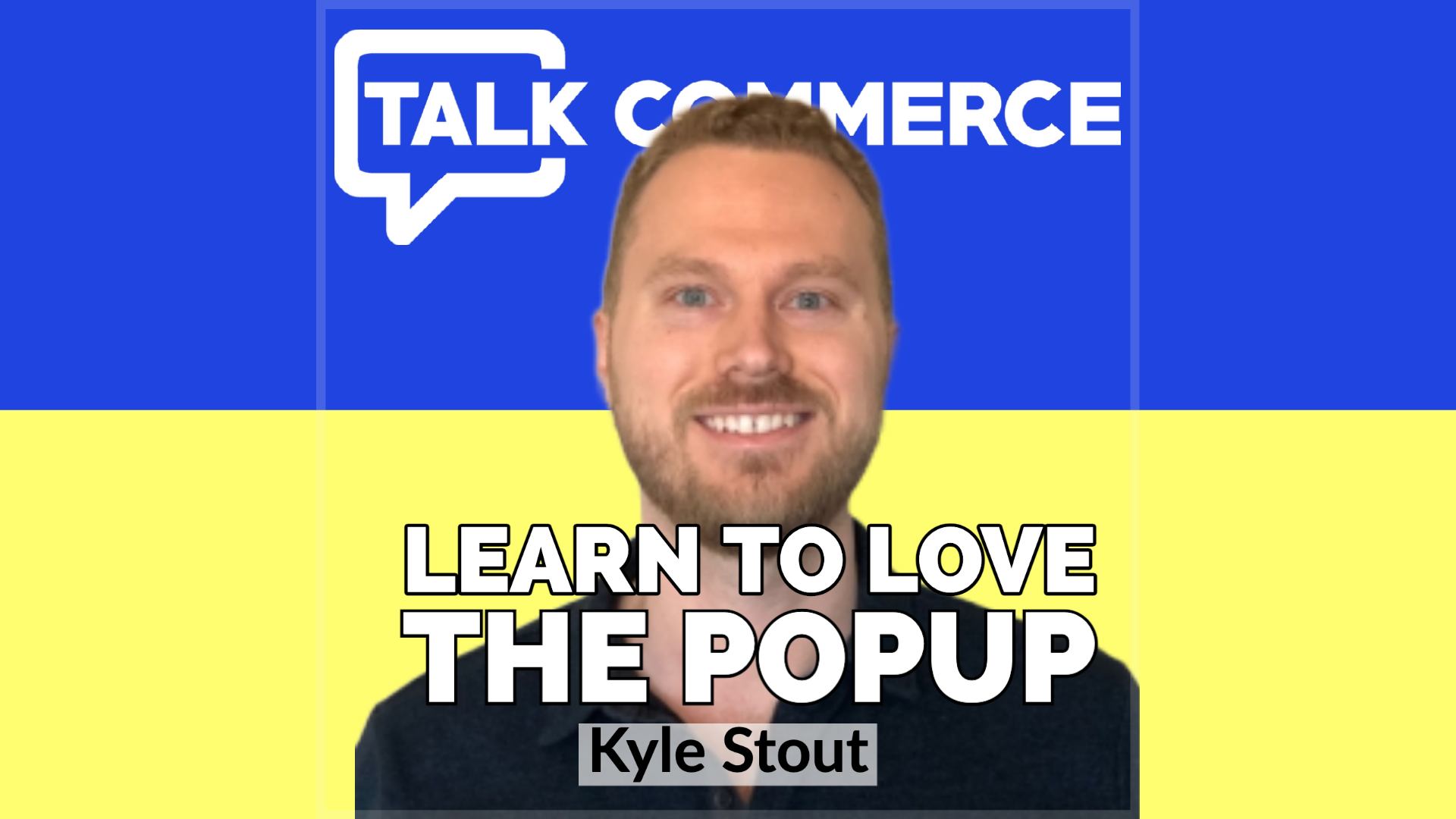 Talk-Commerce Kyle Stout