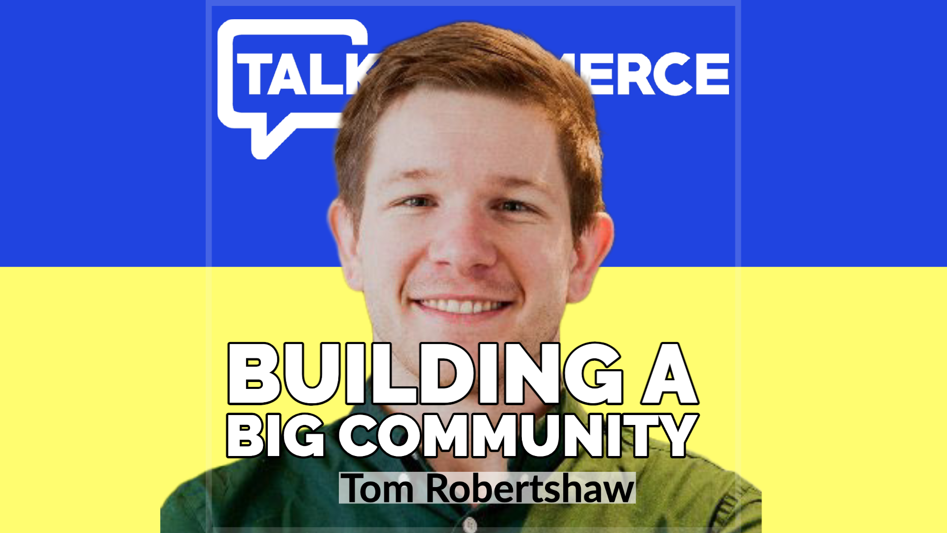 Talk-Commerce Tom Robertshaw