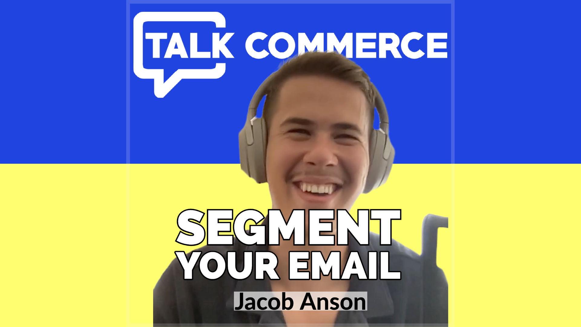 Talk-Commerce Jacob Anson