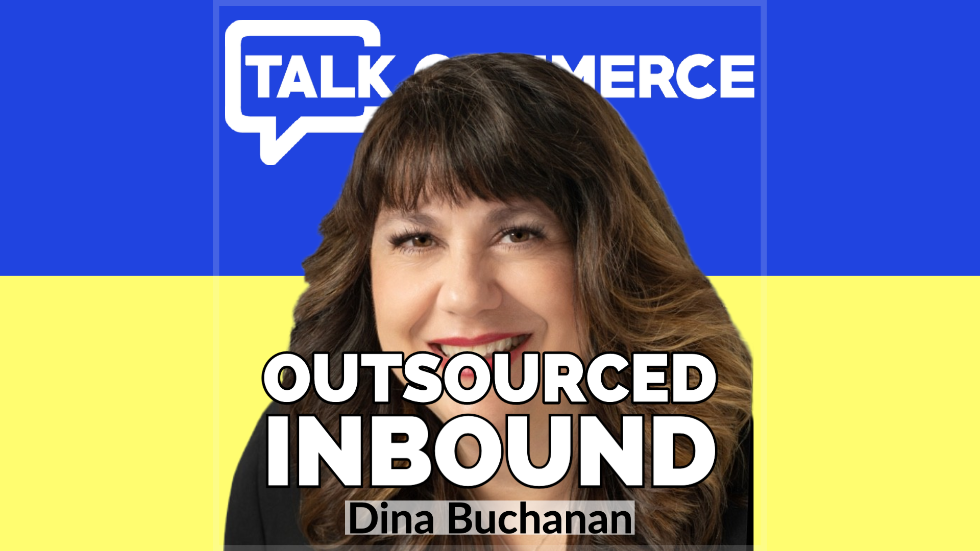 Talk Commerce Dina Buchanan