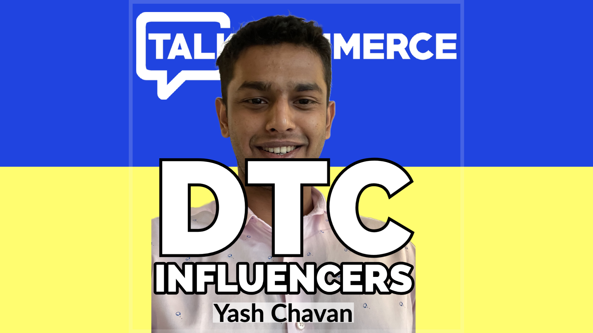 Talk-Commerce Yash Chavan