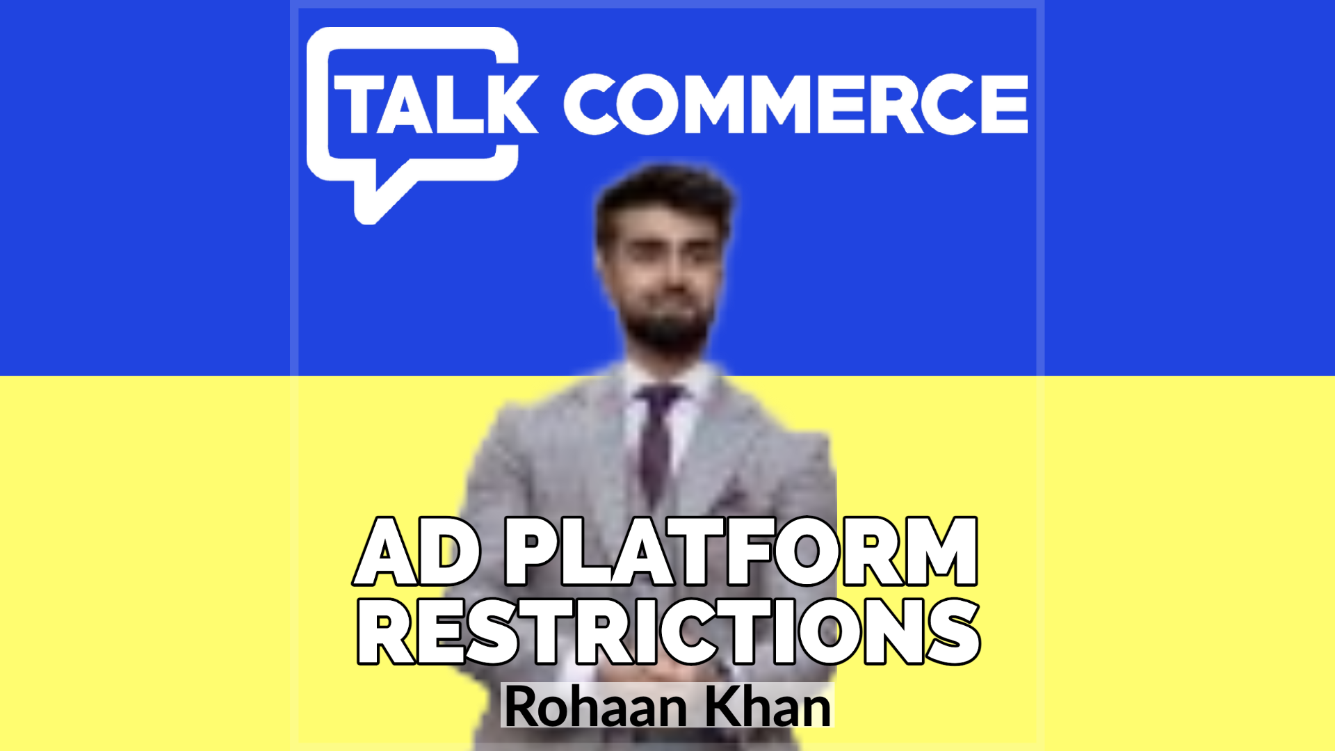 Talk-Commerce-Rohaan Khan