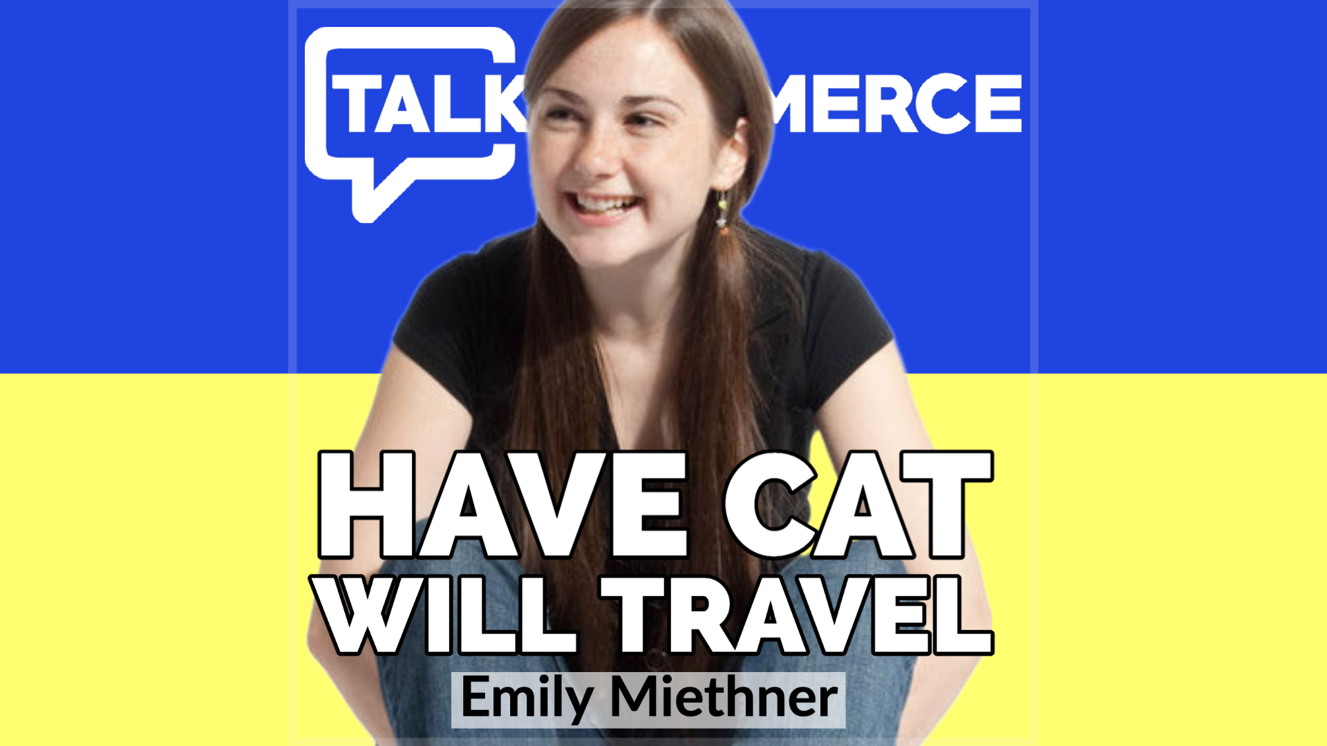 Talk-Commerce-Emily Miethner