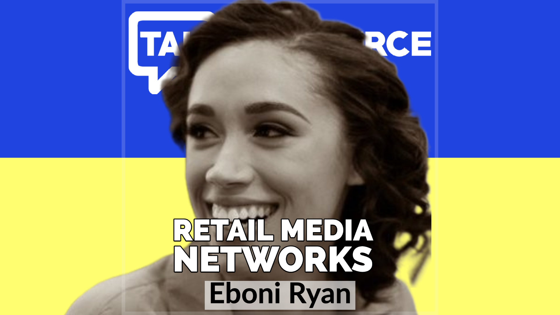 Talk-Commerce Eboni Ryan