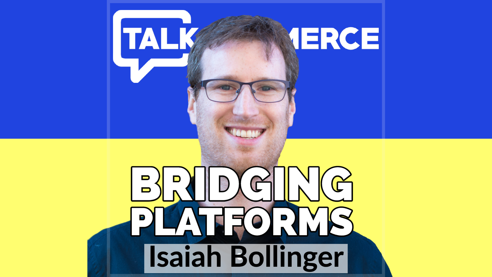 Talk-Commerce-Isaiah Bollinger