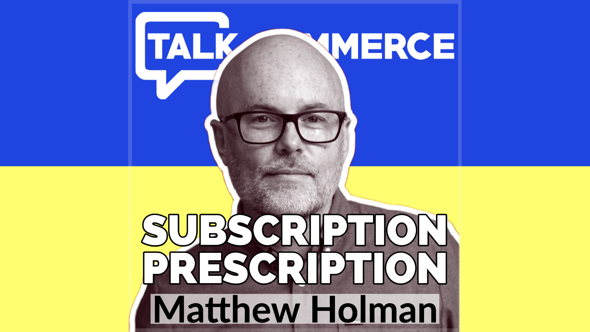 Talk-Commerce Matthew Holman