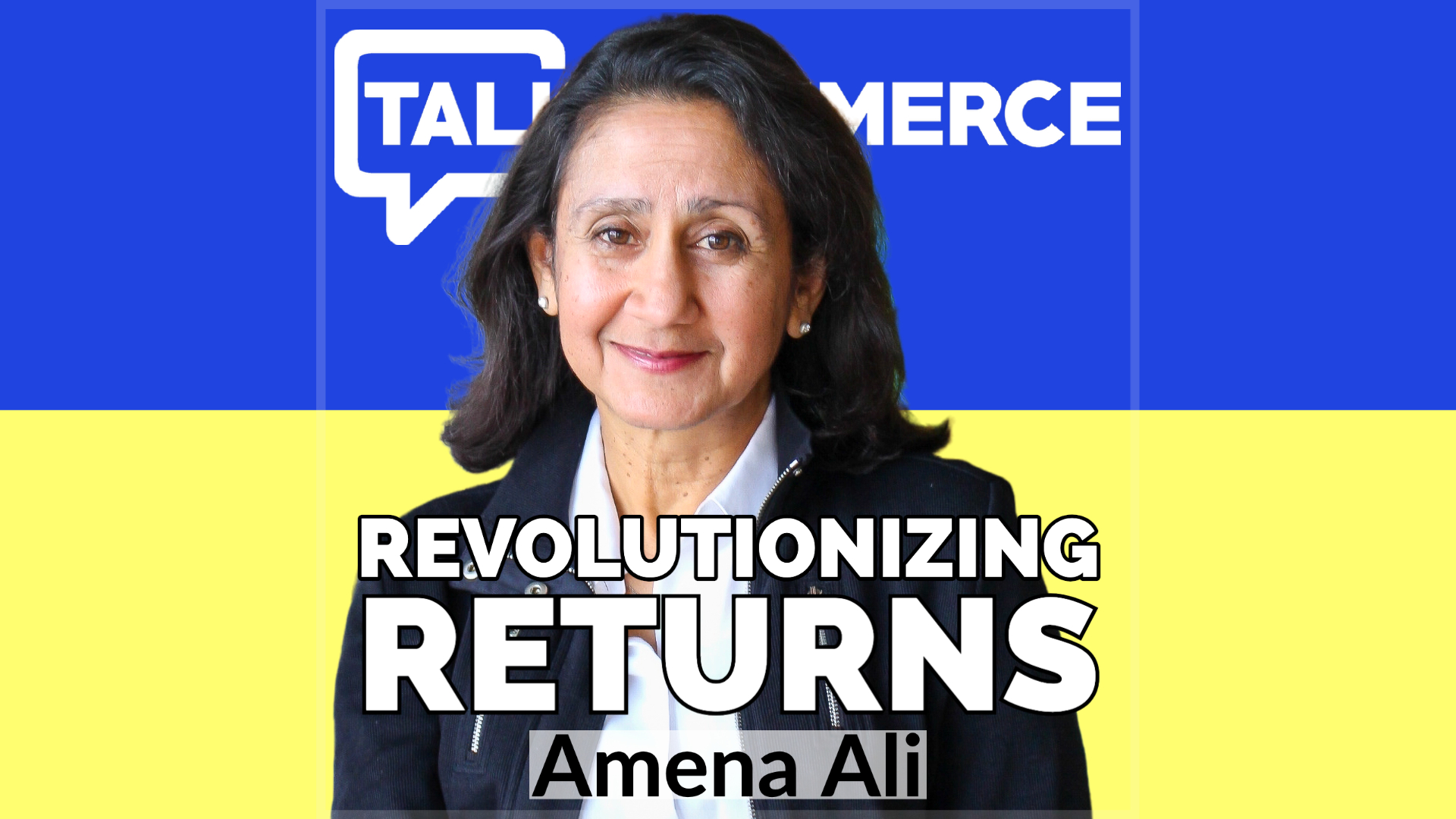 Amena_Ali_TalkCommerce_Podcast_Reverse_Logistics