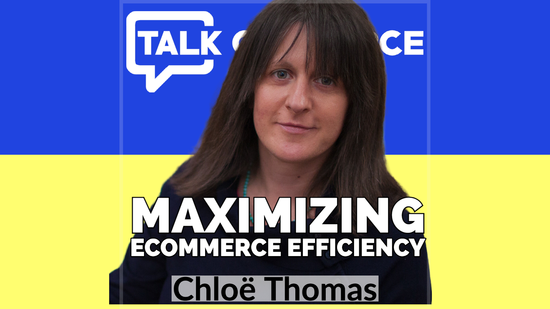 Talk-Commerce-Chloe Thomas