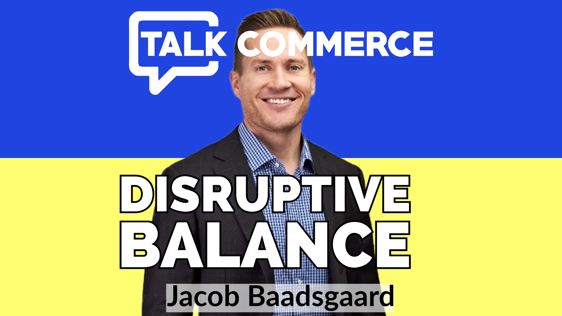 Talk-Commerce Jacob Baadsgaard