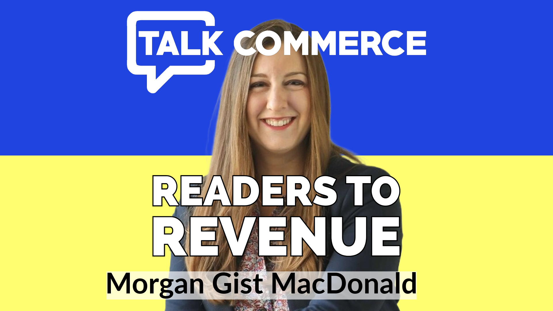 Talk-Commerce-Morgan Gist MacDonald
