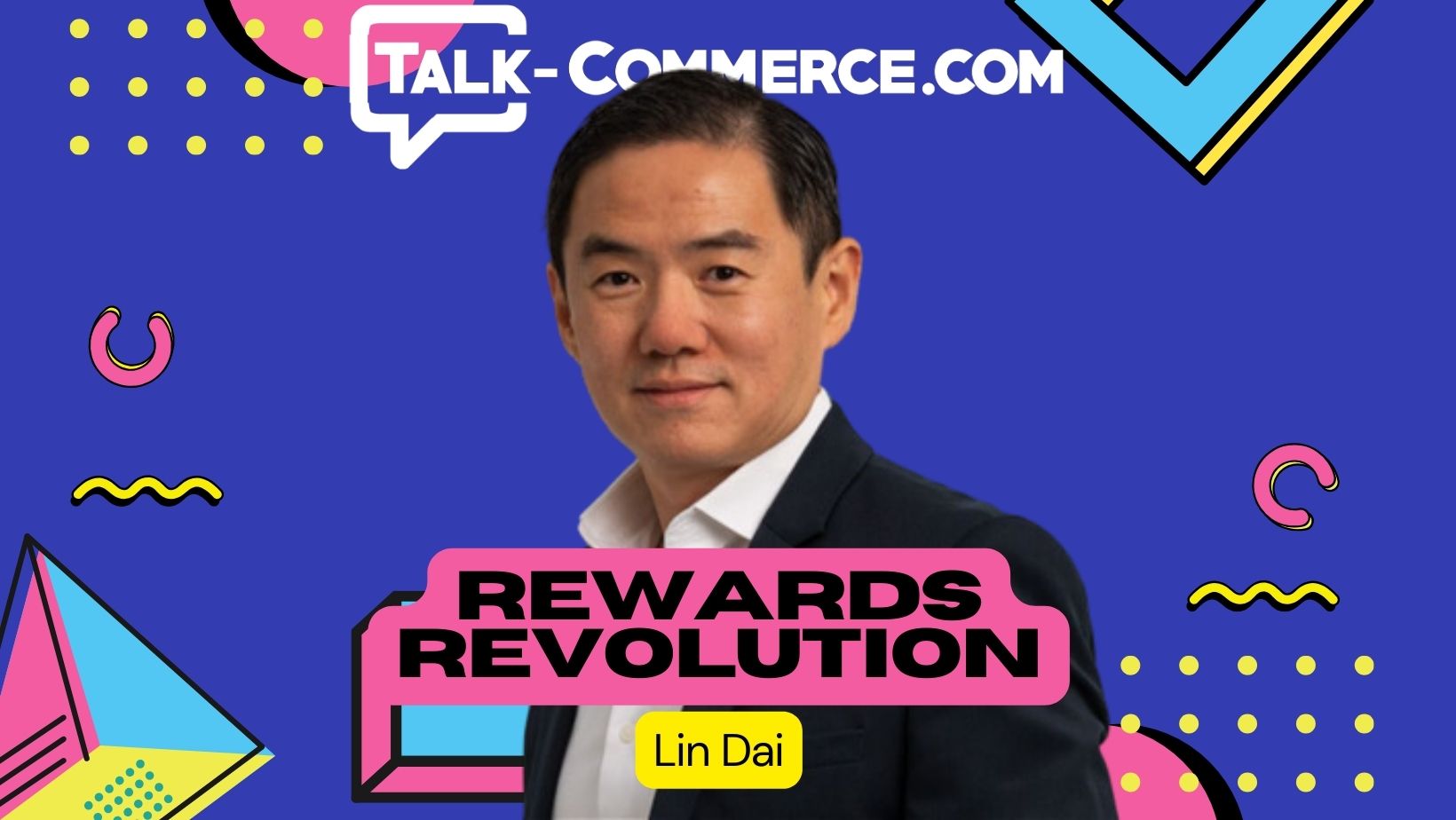 Talk Commerce - Lin Dai