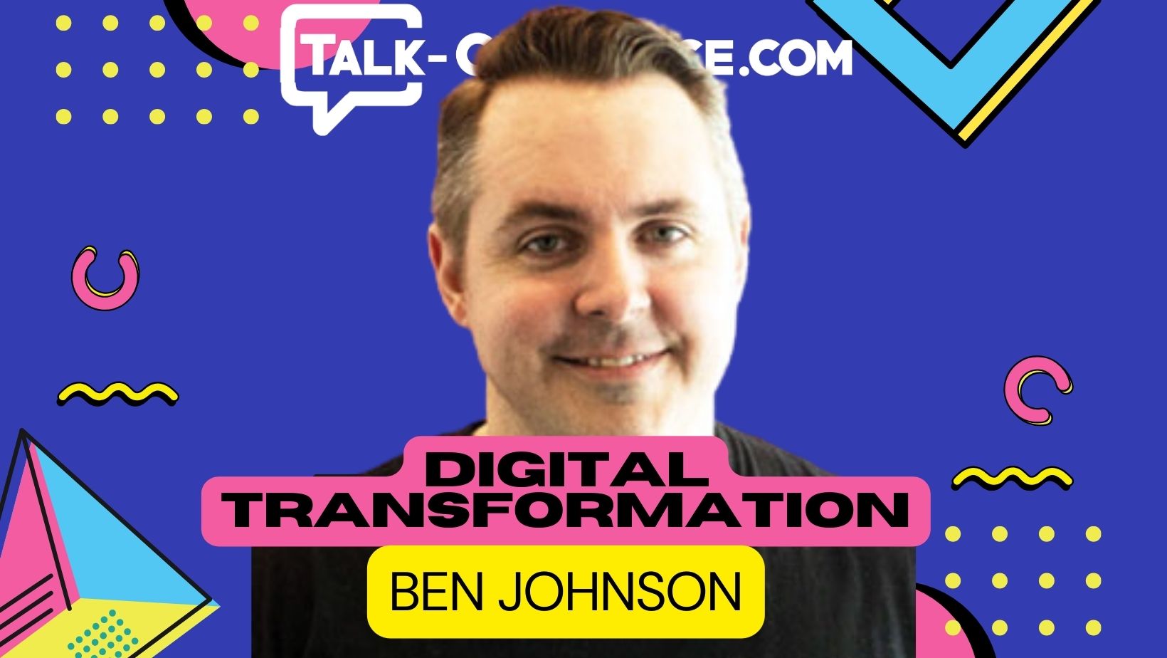 Talk Commerce - Ben Johnson