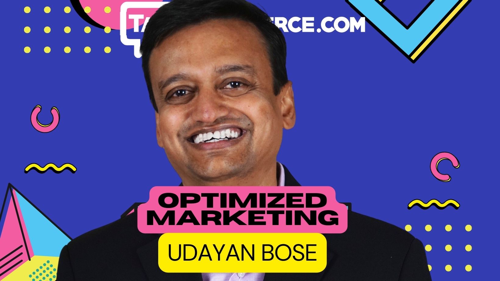 Talk Commerce - Udayan Bose