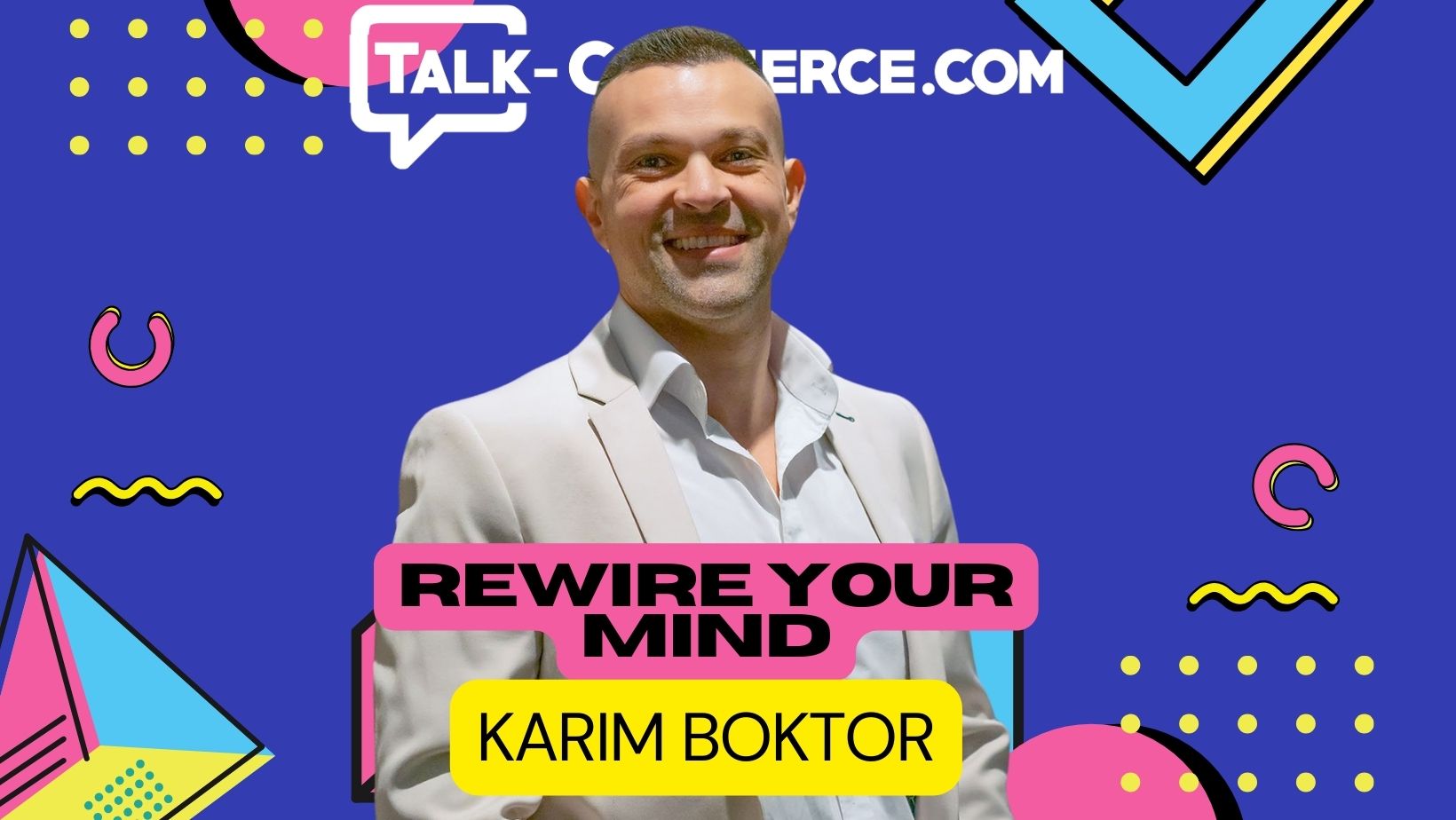 Talk Commerce - karim boktor