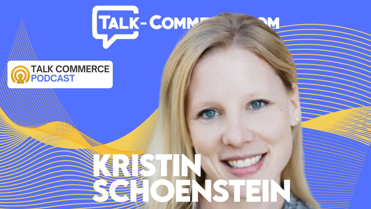 Talk Commerce Kristin Schoenstein